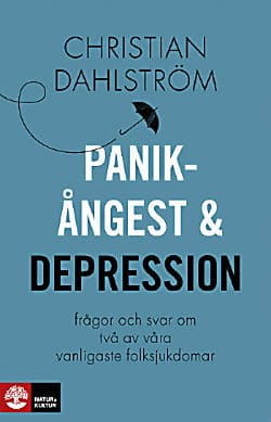 Bra böcker om depression – min lista! Christian Dahlström "Panikångest och depression - frågor och svar om två av våra vanligaste folksjukdomar"