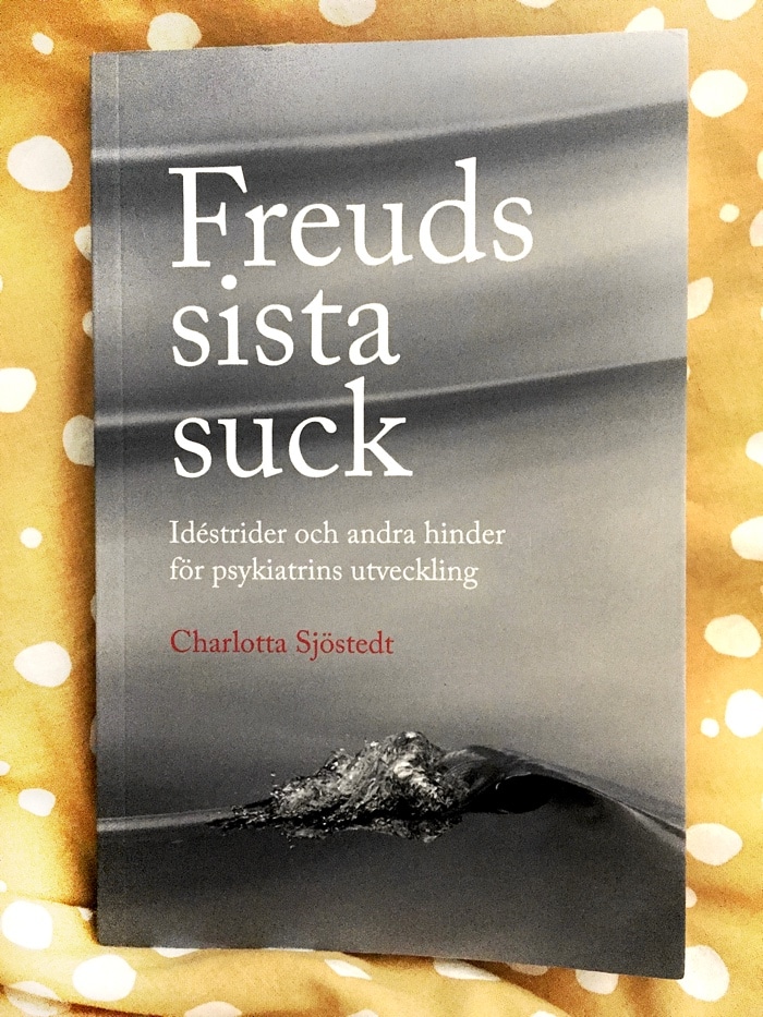 Freuds sista suck av Charlotta Sjöstedt, recension av Christian Dahlström